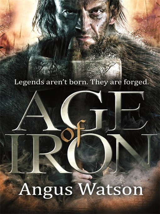Title details for Age of Iron by Angus Watson - Available